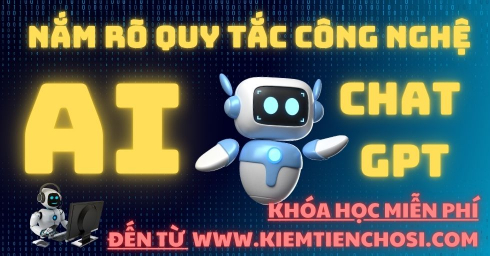 Khóa học Miễn Phí Chat GPT - Áp dụng giải quyết mọi vấn đề. Xu hướng tương lai ai cũng cần biết đến!