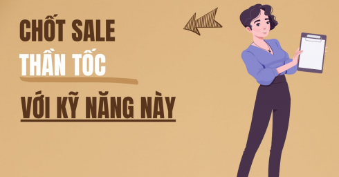 Kỹ Năng Chốt Sale Đỉnh Cao Bách Phát Bách Trúng